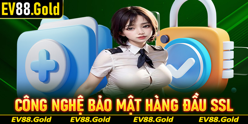 Công nghệ bảo mật hàng đầu SSL và xác thực hai yếu tố