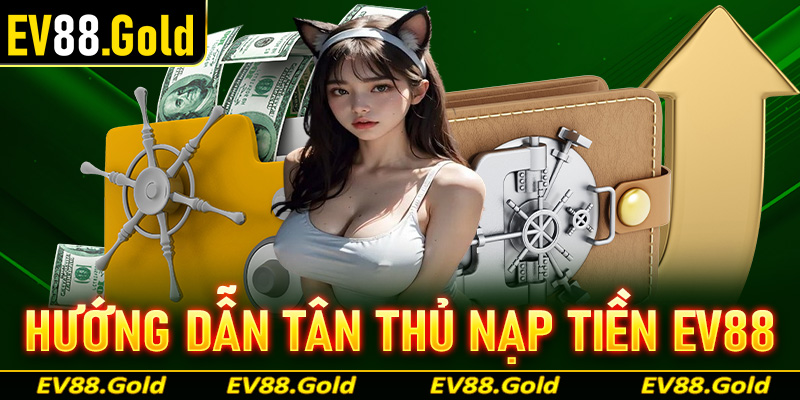 nạp tiền EV88