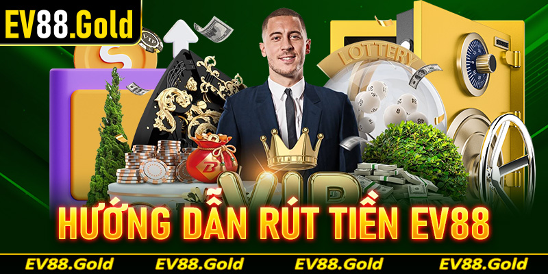 rút tiền EV88