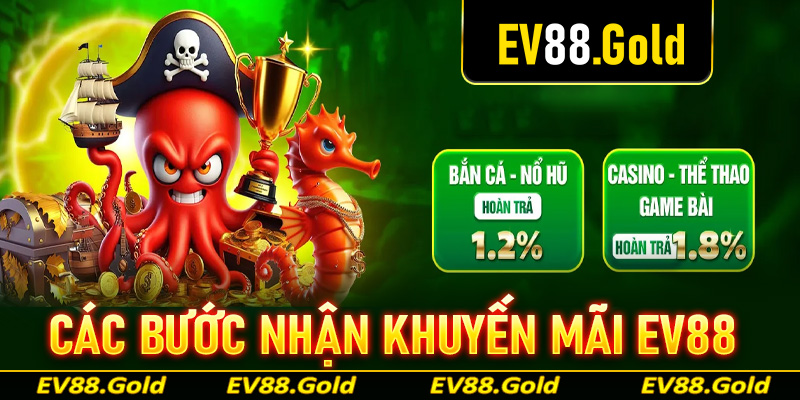 Hướng dẫn các bước nhận khuyến mãi ev88 đơn giản nhất 